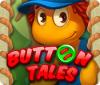 Button Tales spēle