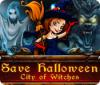 Save Halloween: City of Witches spēle
