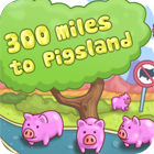 300 Miles To Pigland spēle