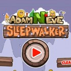 Adam and Eve: Sleepwalker spēle