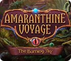 Amaranthine Voyage: The Burning Sky spēle