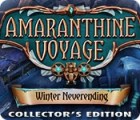 Amaranthine Voyage: Winter Neverending Collector's Edition spēle
