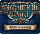 Amaranthine Voyage: Winter Neverending spēle