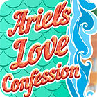 Ariel's Love Confessions spēle