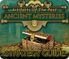 Artifacts of the Past: Ancient Mysteries Strategy Guide spēle Artifacts of the Past: Ancient Mysteries Strategy Guide spēle