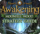 Awakening: Moonfell Wood Strategy Guide spēle