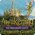 Awakening: The Dreamless Castle Strategy Guide spēle