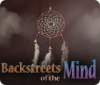 Backstreets of the Mind spēle