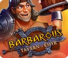 Barbarous: Tavern of Emyr spēle