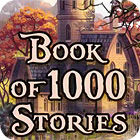 Book Of 1000 Stories spēle Book Of 1000 Stories spēle