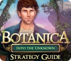 Botanica: Into the Unknown Strategy Guide spēle