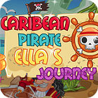 Carribean Pirate Ella's Journey spēle