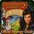 Cassandra's Journey 2: The Fifth Sun of Nostradamus Strategy Guide spēle