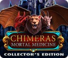Chimeras: Mortal Medicine Collector's Edition spēle