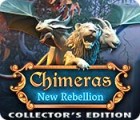 Chimeras: New Rebellion Collector's Edition spēle