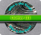 Clutter 3: Who is The Void? spēle Clutter 3: Who is The Void? spēle
