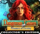 Dangerous Games: Prisoners of Destiny Collector's Edition spēle