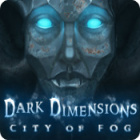 Dark Dimensions: City of Fog spēle