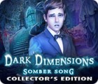 Dark Dimensions: Somber Song Collector's Edition spēle