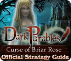 Dark Parables: Curse of Briar Rose Strategy Guide spēle