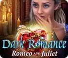 Dark Romance: Romeo and Juliet spēle