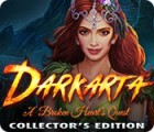 Darkarta: A Broken Heart's Quest Collector's Edition spēle