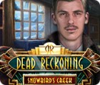 Dead Reckoning: Snowbird's Creek Collector's Edition spēle