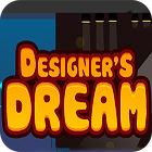 Designer's Dream spēle