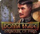 Donna Brave: And the Strangler of Paris spēle