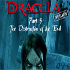 Dracula Series Part 3: The Destruction of Evil spēle