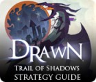 Drawn: Trail of Shadows Strategy Guide spēle