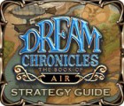 Dream Chronicles: The Book of Air Strategy Guide spēle