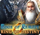 Edge of Reality: Ring of Destiny spēle
