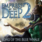 Empress of the Deep 2: Song of the Blue Whale spēle