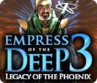 Empress of the Deep 3: Legacy of the Phoenix spēle