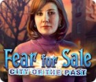 Fear for Sale: City of the Past spēle