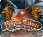 Fierce Tales: The Dog's Heart spēle