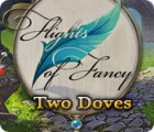 Flights of Fancy: Two Doves spēle