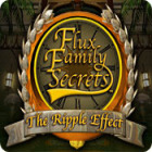 Flux Family Secrets: The Ripple Effect spēle