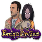 Foreign Dreams spēle