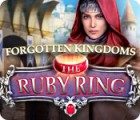 Forgotten Kingdoms: The Ruby Ring spēle