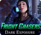 Fright Chasers: Dark Exposure spēle