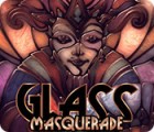 Glass Masquerade spēle