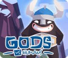 Gods vs Humans spēle