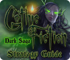 Gothic Fiction: Dark Saga Strategy Guide spēle Gothic Fiction: Dark Saga Strategy Guide spēle