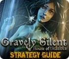 Gravely Silent: House of Deadlock Strategy Guide spēle
