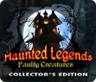 Haunted Legends: Faulty Creatures Collector's Edition spēle