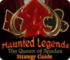 Haunted Legends: The Queen of Spades Strategy Guide spēle