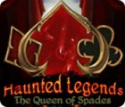 Haunted Legends: The Queen of Spades spēle