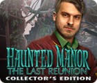 Haunted Manor: The Last Reunion Collector's Edition spēle
